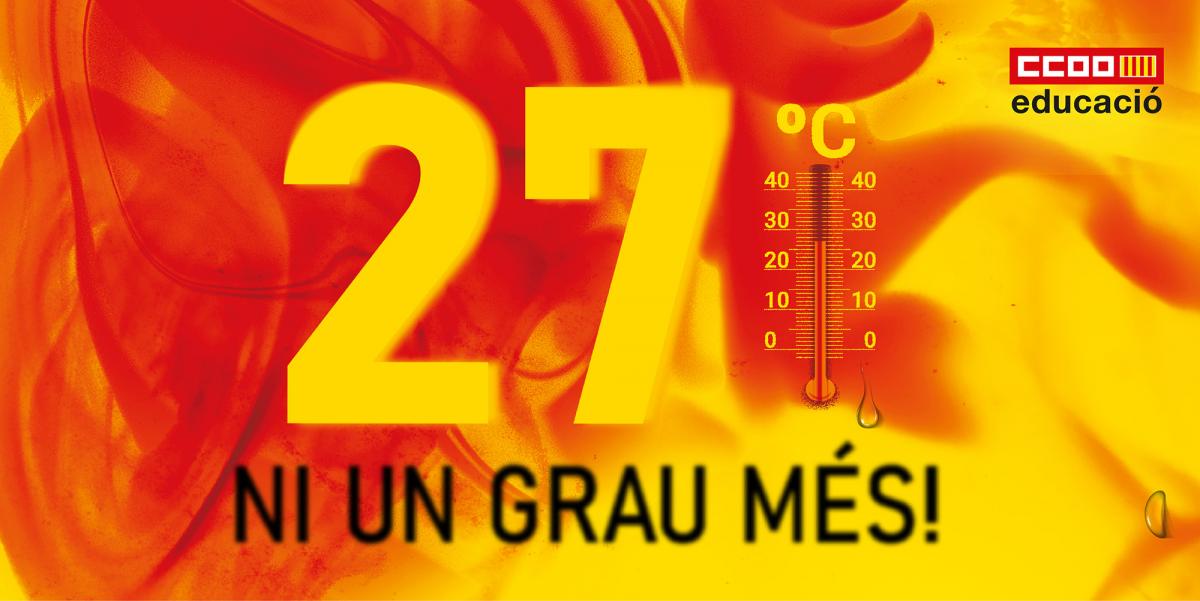 27 ni un grau més!