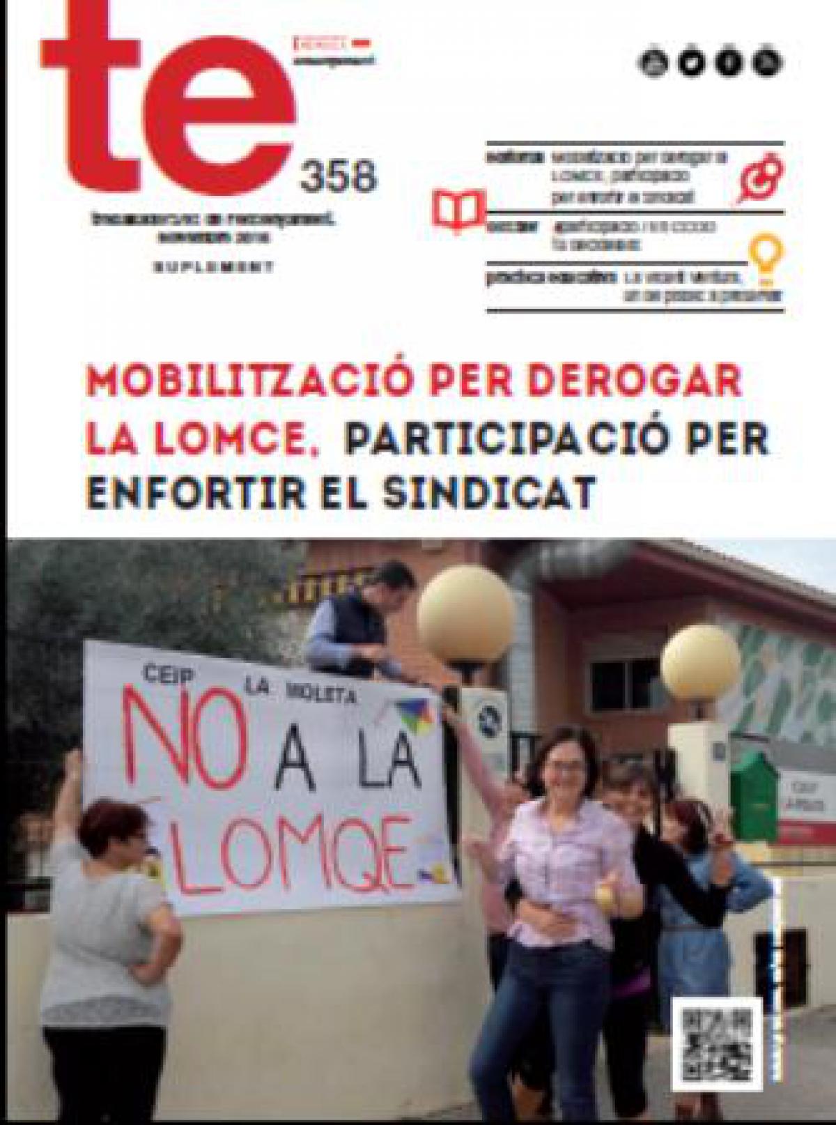 TE Novembre 2016 NÚM 358: Mobilització per derogar la LOMCE, participació per enfortir el sindicat