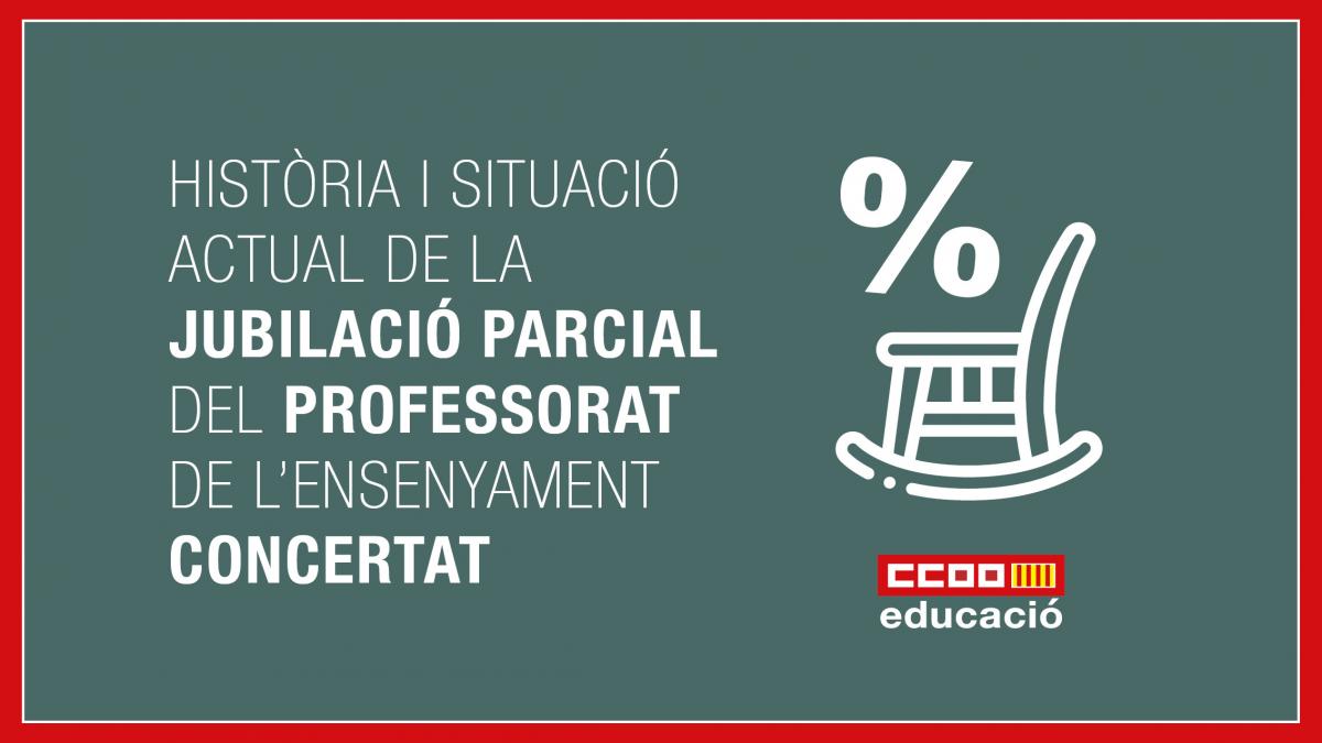 Histria i situaci de la Jubilaci Parcial del professorat de l'ensenyament concertat